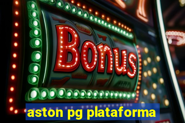 aston pg plataforma